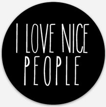 Best round stickers from I Love Nice People!
